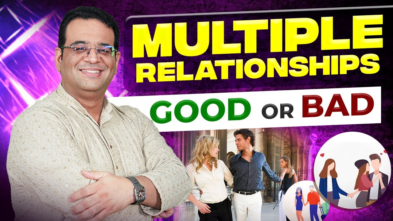 Multiple Relationship Good or Bad | #siddharthabhardwaj