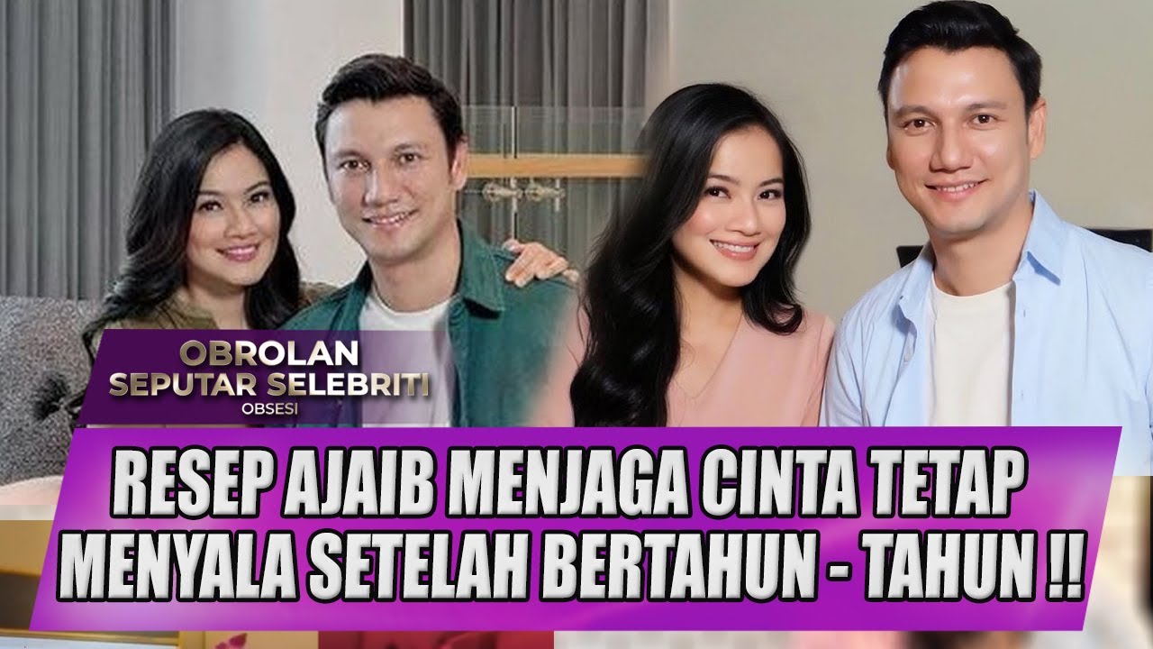 BELASAN TAHUN MENIKAH BEGINI CARA TITI KAMAL & CHRISTIAN SUGIONO JAGA ROMANTISME !! - OBSESI