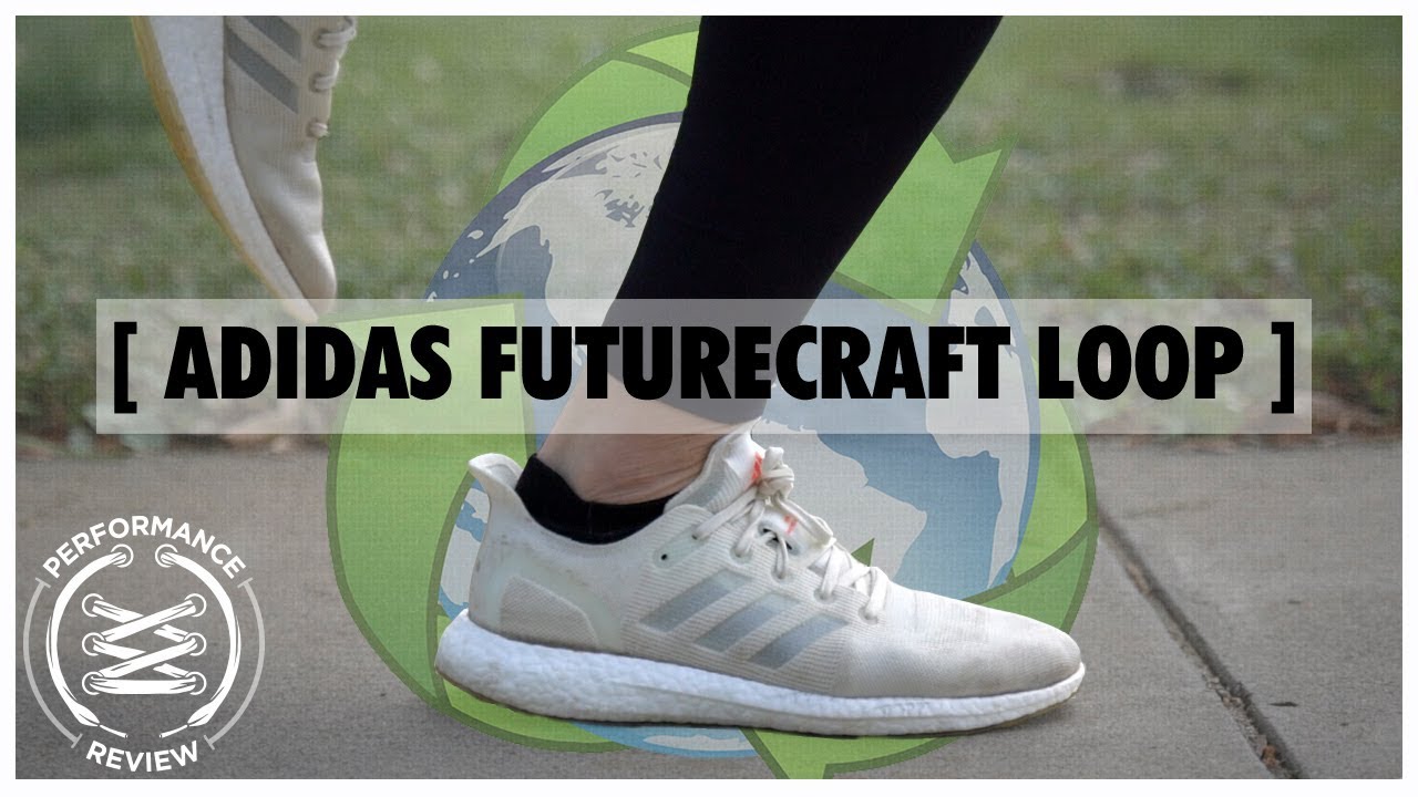 THE 100% RECYCLABLE SHOE | ADIDAS FUTURECRAFT LOOP PERFORMANCE REVIEW