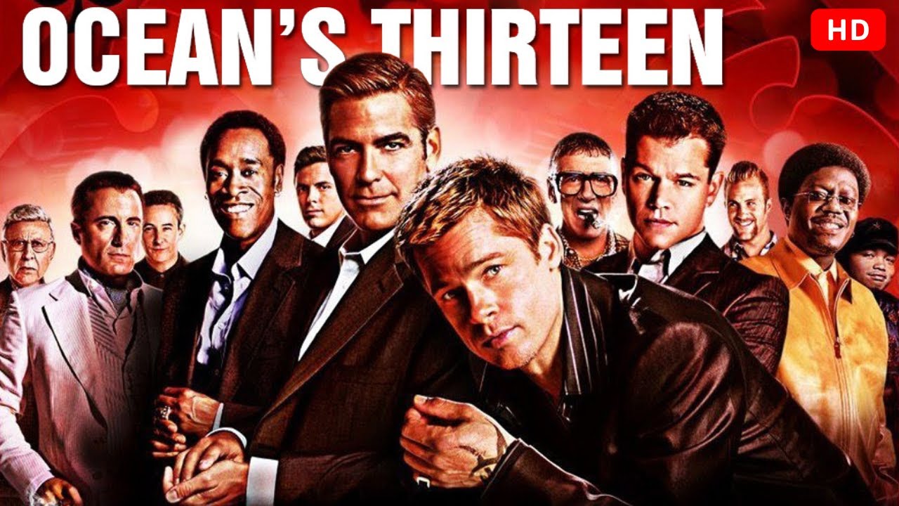 Ocean&rsquo;s Thirteen (2007) | George Clooney, Brad Pitt, Matt Damon, Al Pacino, Andy Garc&iacute;a| fact review