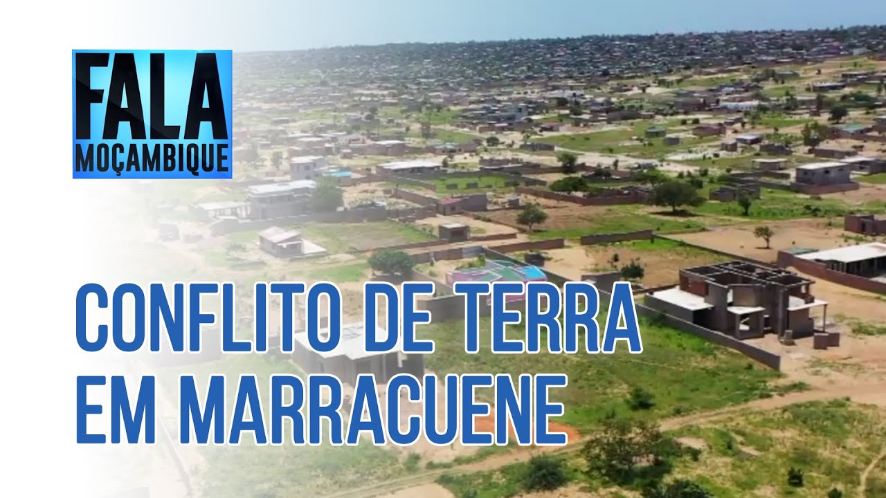 CONFLITO DE TERRA EM MARRACUENE, 02/12/2021