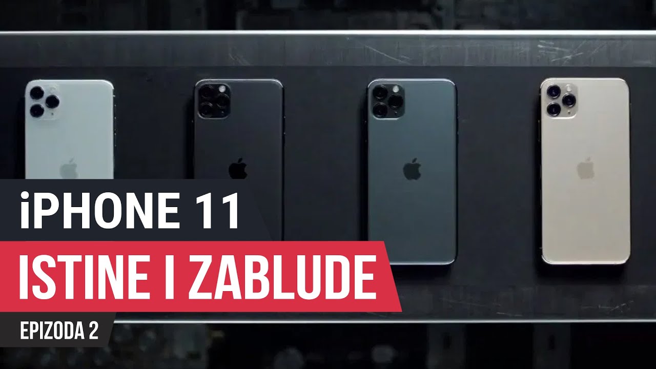 Istine i zablude - iPhone 11, deo drugi