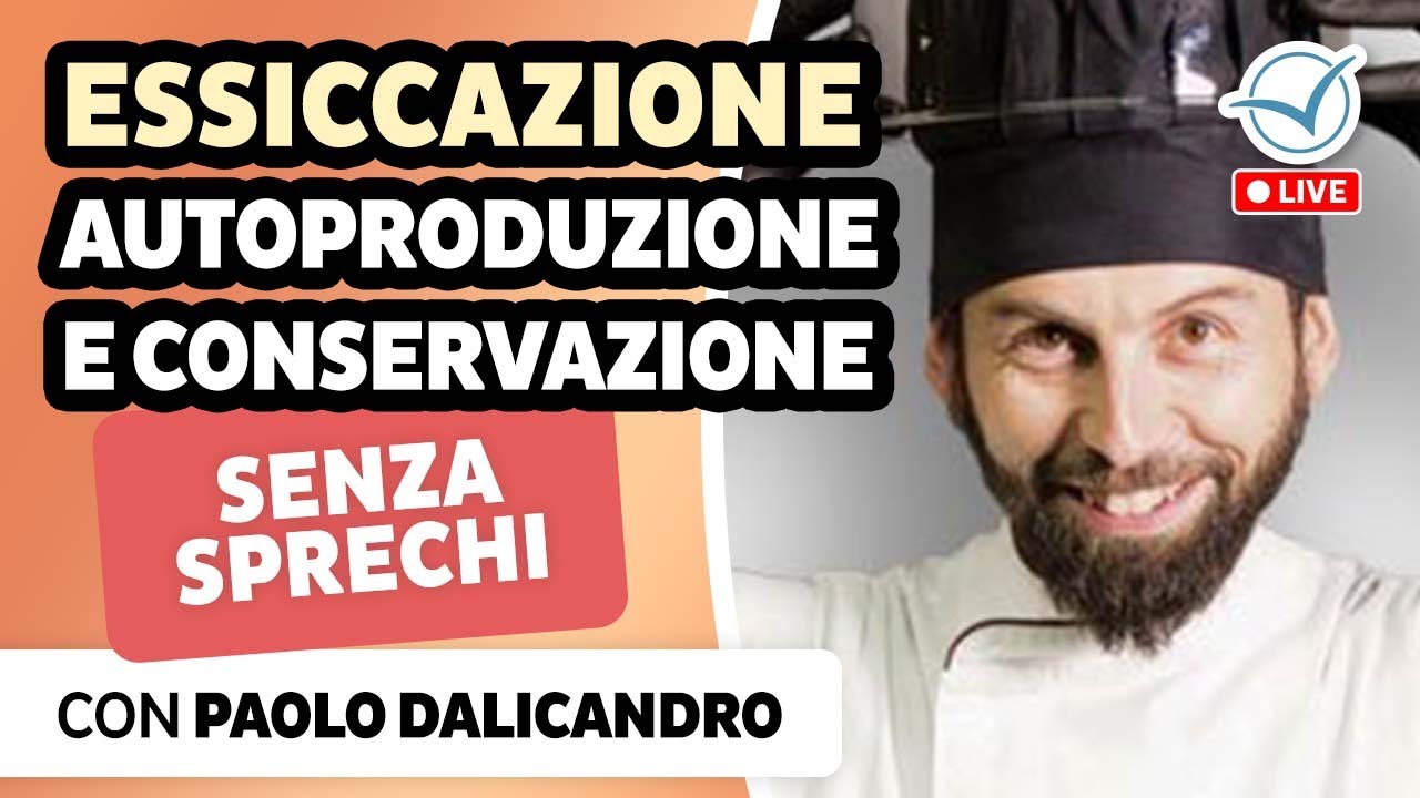 Essiccazione: autoproduzione e conservazione senza sprechi | Paolo Dalicandro