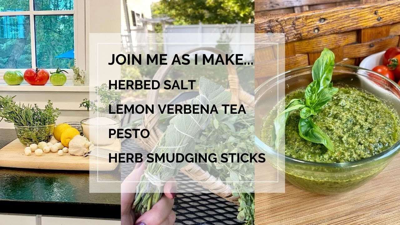 Things I made with culinary herbs. Herbed salt | Lemon Verbena tea | Pesto Recipe | Smudging Sticks