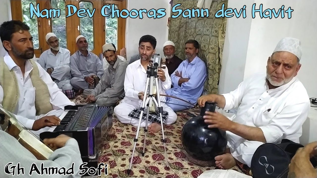 Nam Dev Chooras Sann devi Havit || Gh Ahmad Sofi || Kashmiri Sufi Music