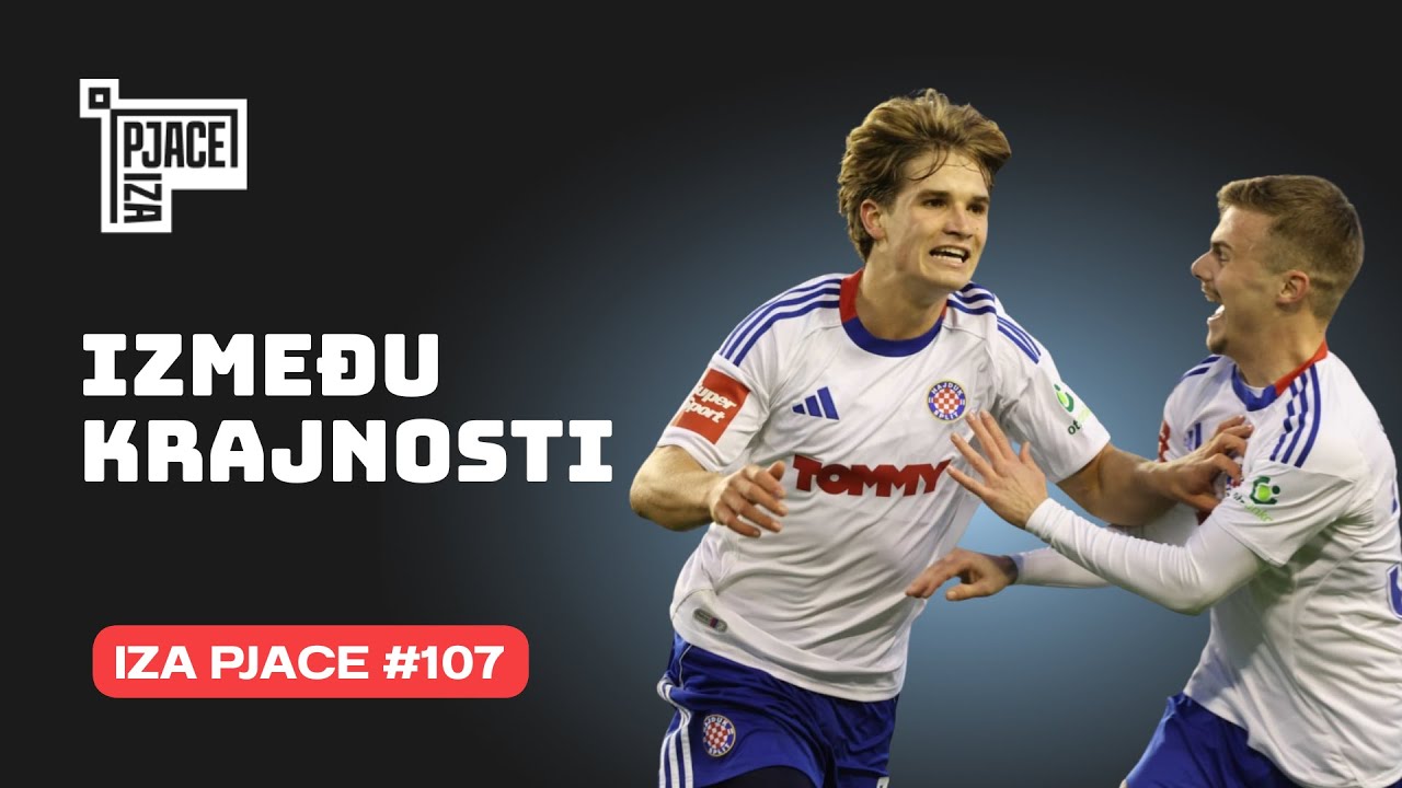 Iza Pjace #107: Između krajnosti