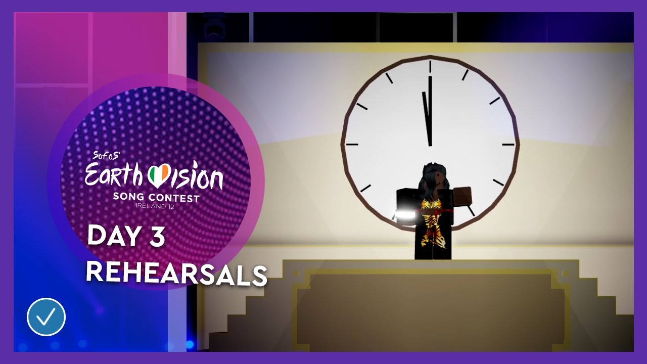 Sofos' Earthvision Song Contest #12 - Day 3 of Rehearsals - By zyetv