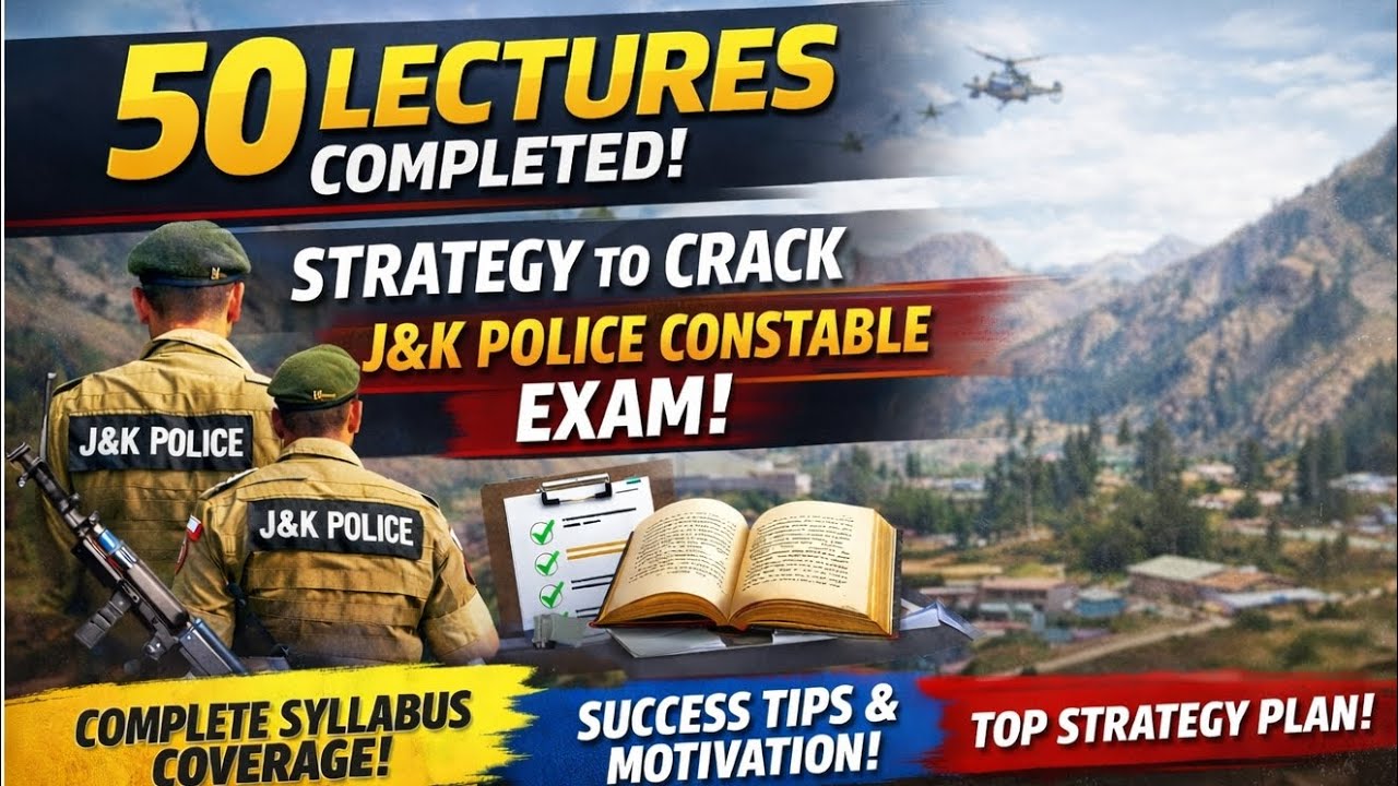 “50 Lectures Done! Final Strategy to Crack J&K Police Constable Exam” | By Rohani Sir | 