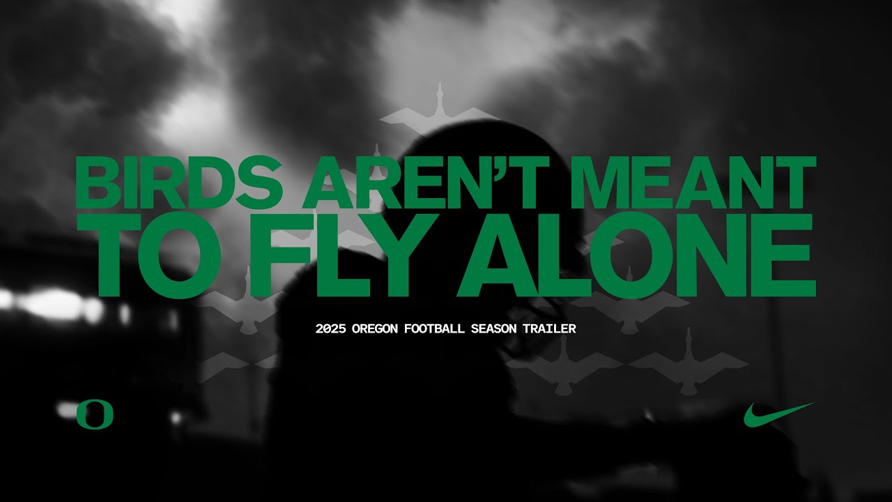 2025 Oregon Football Trailer | Birds Aren&rsquo;t Meant To Fly Alone