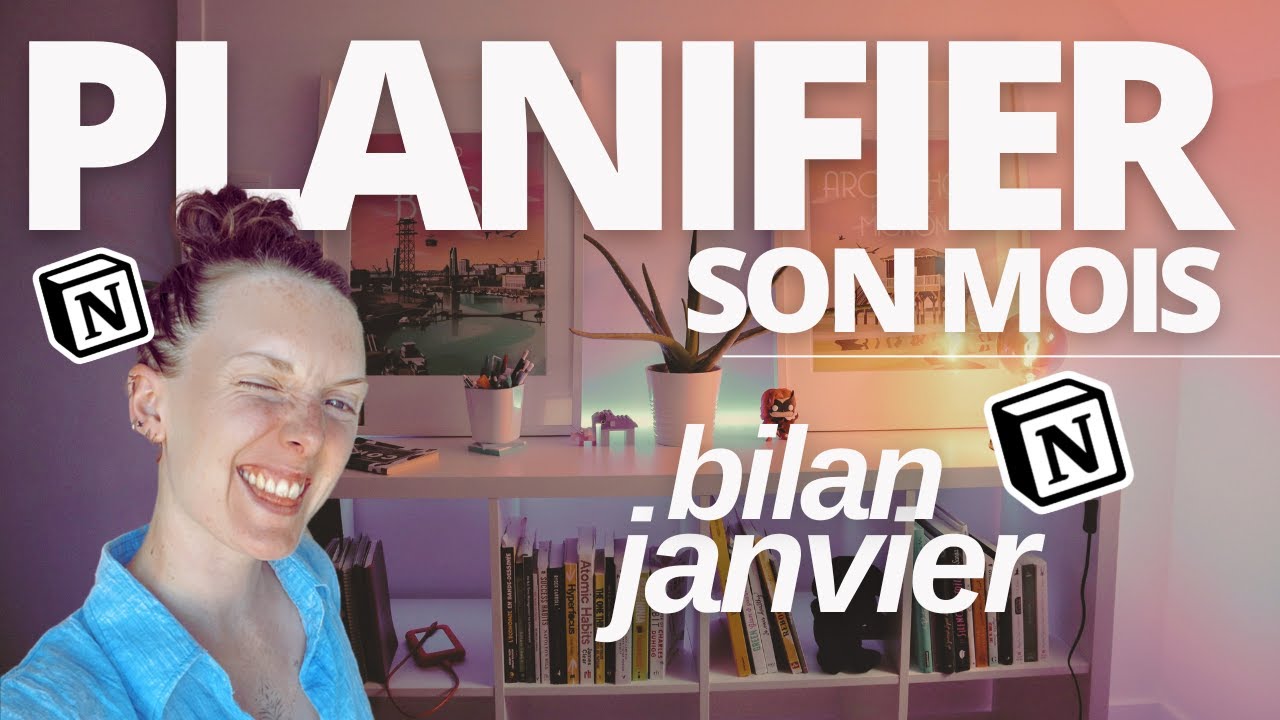 PLANIFIER SON MOIS | Faire son bilan et fixer ses objectifs | Bilan Janvier | Template gratuite