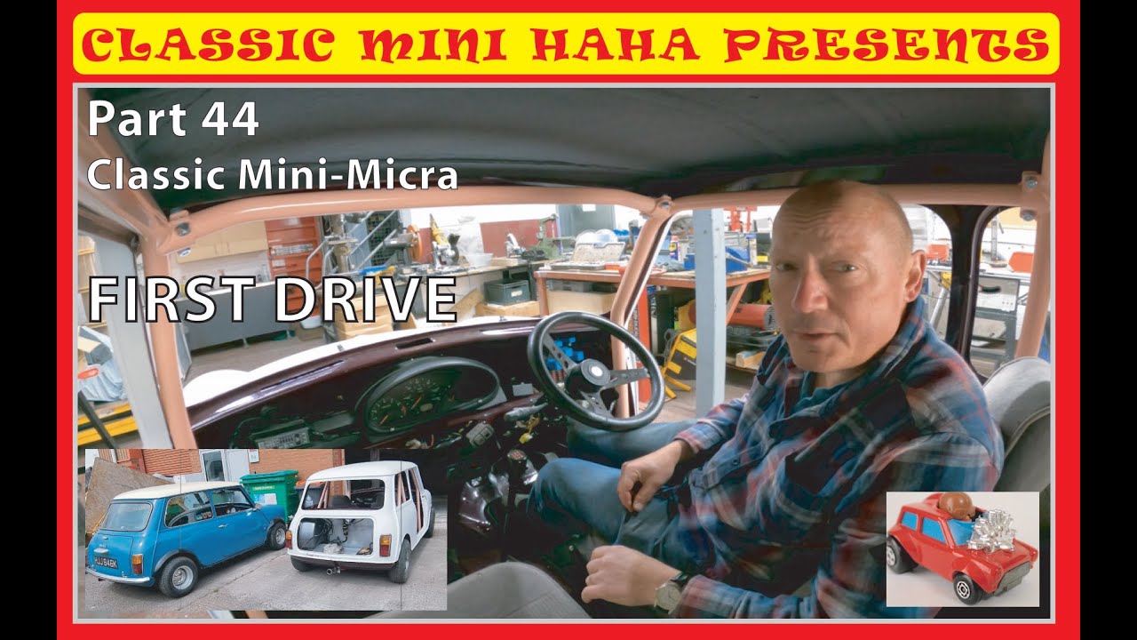 CLASSIC MINI MICRA   FIRST DRIVE