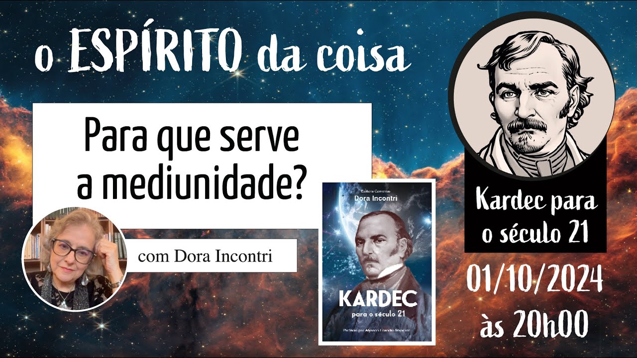 Espírito da coisa 090 - Para que serve a mediunidade?