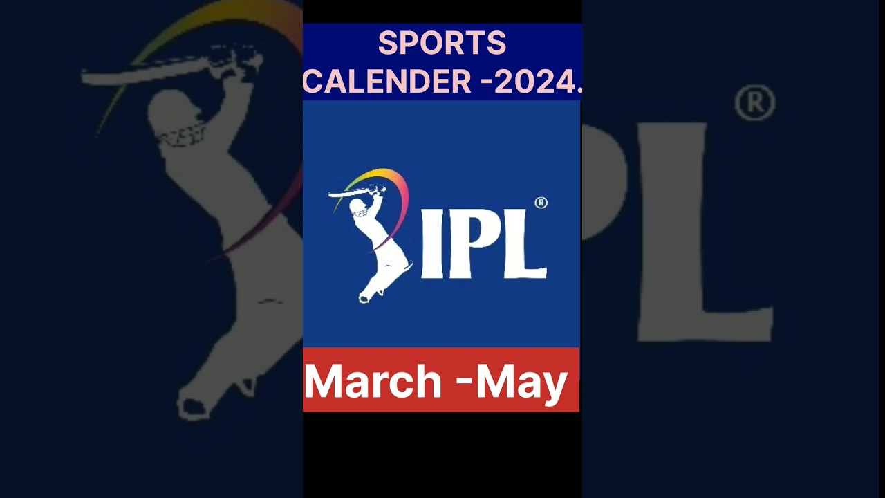 Sports Calendar 2024#sports #ipl #2024 #youtubeshorts