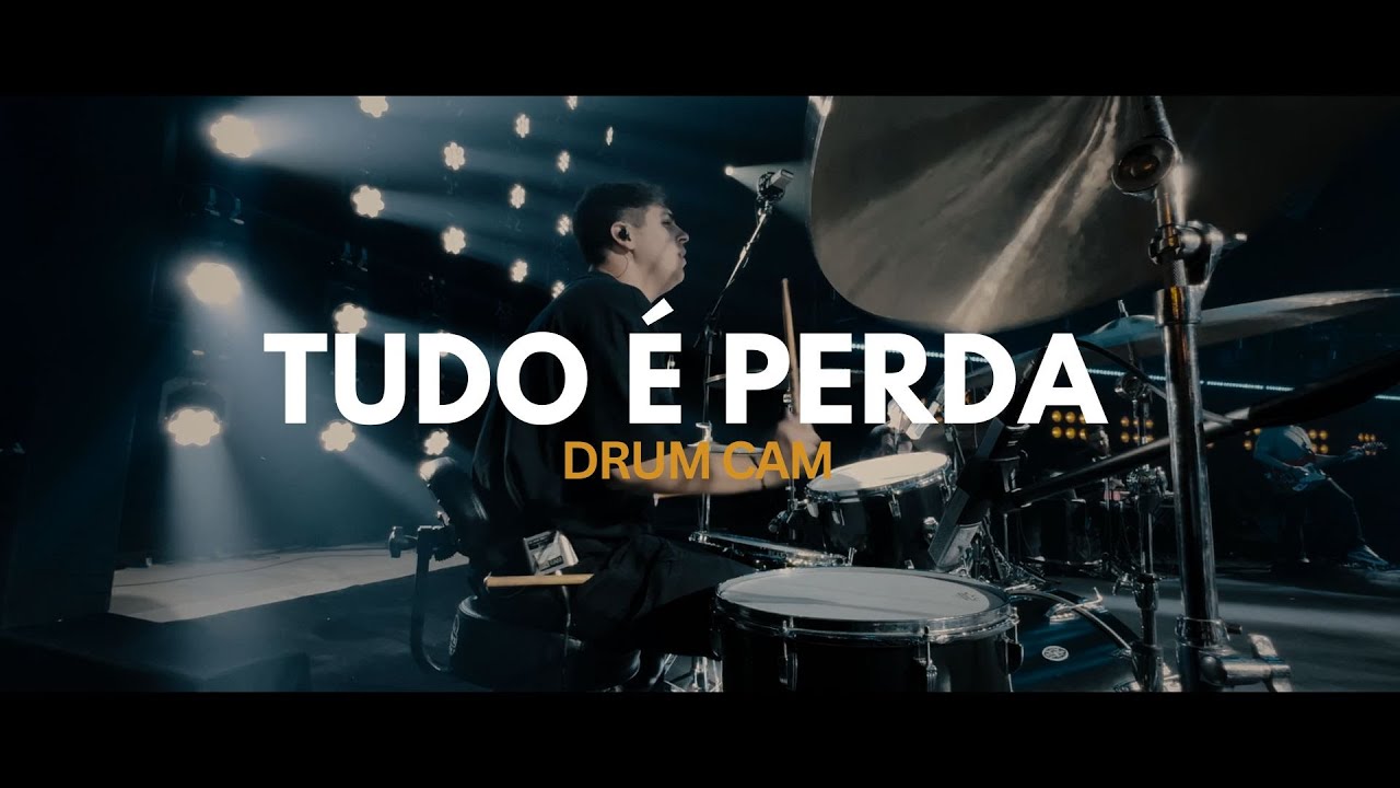 Tudo é Perda - Drum Cam @eufeliperodrigues | Arthur Araujo