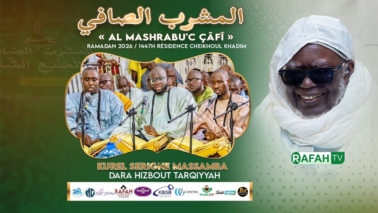 🔴En Direct Résidence Cheikhoul Khadim : Al Mashrabu'ç çâfî minal manbahi'sh Shâfî -27em Jour Ramadan