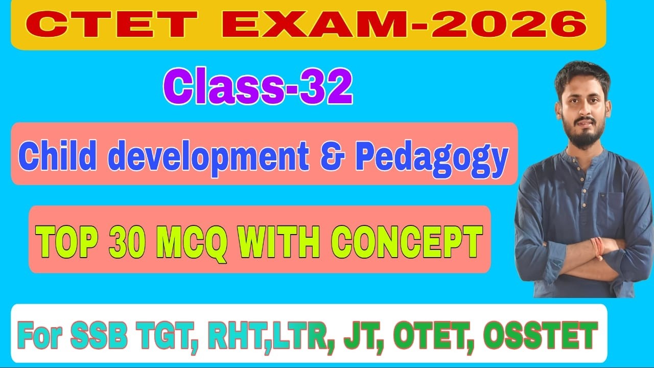 CTET EXAM-2025-26||Child development & Pedagogy||30 MCQ With Concept||OSSTET,RHT,JT,TGT,CT,OTET