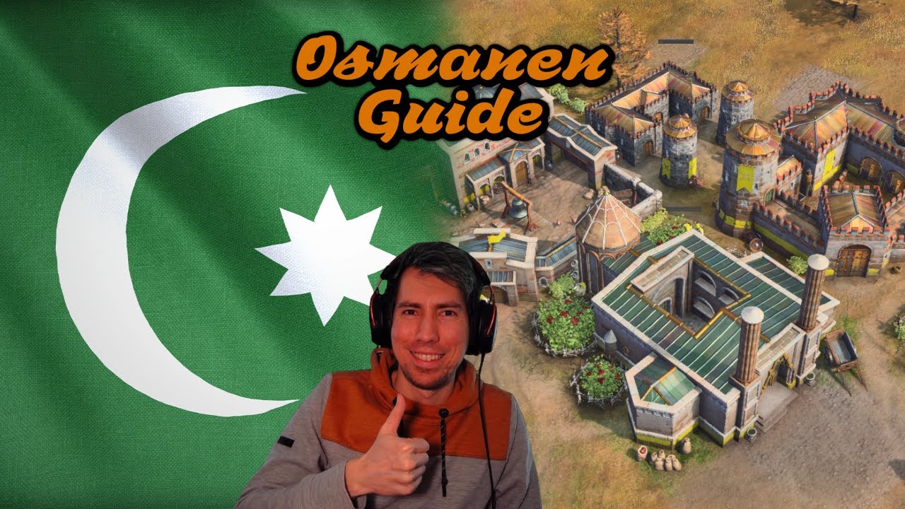 Osmanen AoE4 Guide - 2024 | Build Order und Erklärung der Spielweise