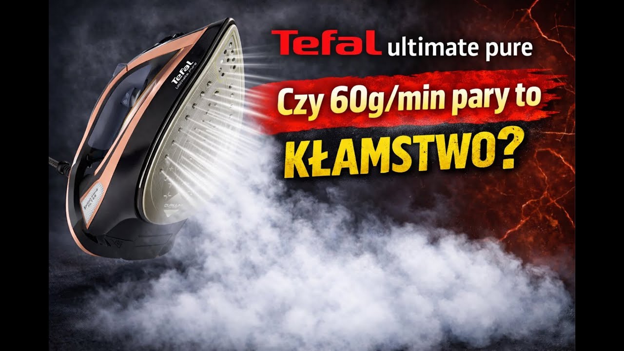 ❌ Cała prawda o moim żelazku Tefal Ultimate Pure - Test pary i wyciek&oacute;w