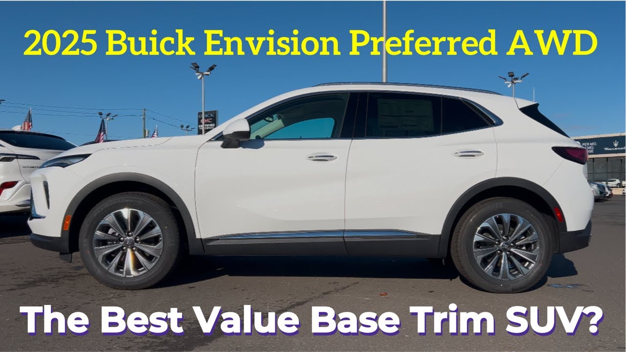 2025 Buick Envision Preferred: Base Trim Review: Why It’s Better Than You Think!