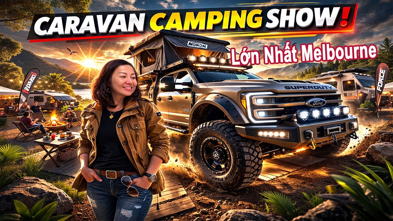 CHOÁNG NGỢP Caravan & Camping Show Úc 2026 😱 Thiên Đường Nhà Di Động!