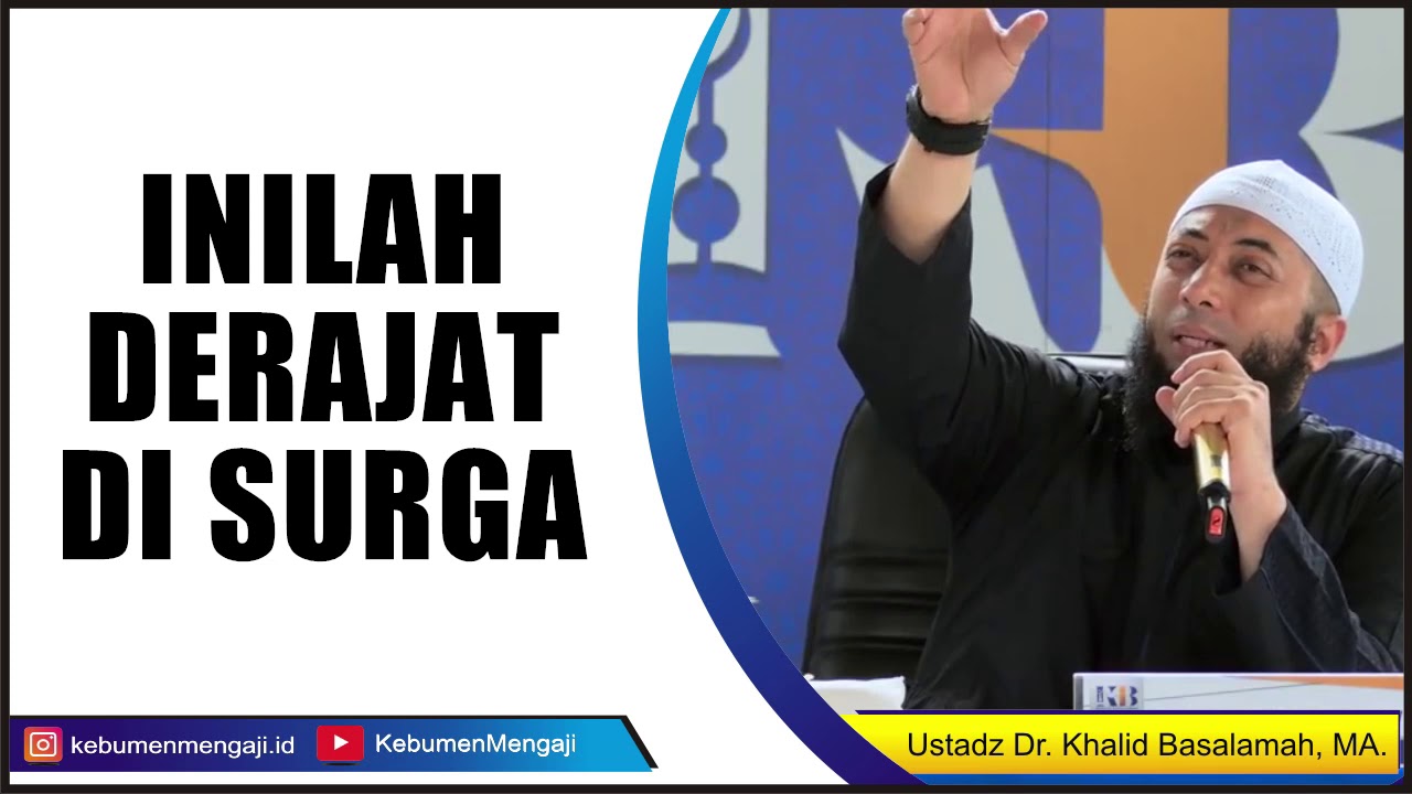 Inilah Tingkatan SURGA - Ustadz Dr. Khalid Basalamah, MA.