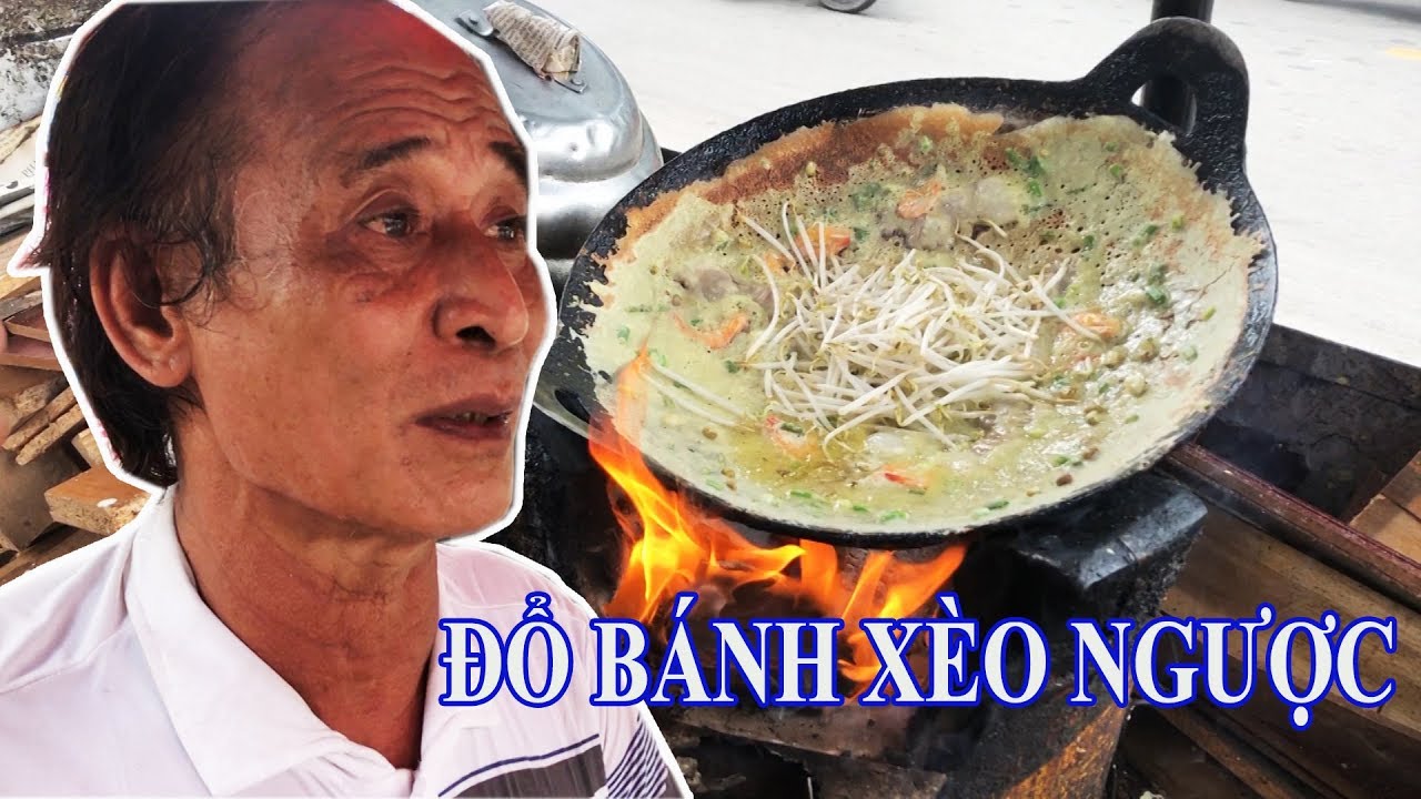 Ông lão 70 tuổi đổ bánh xèo 