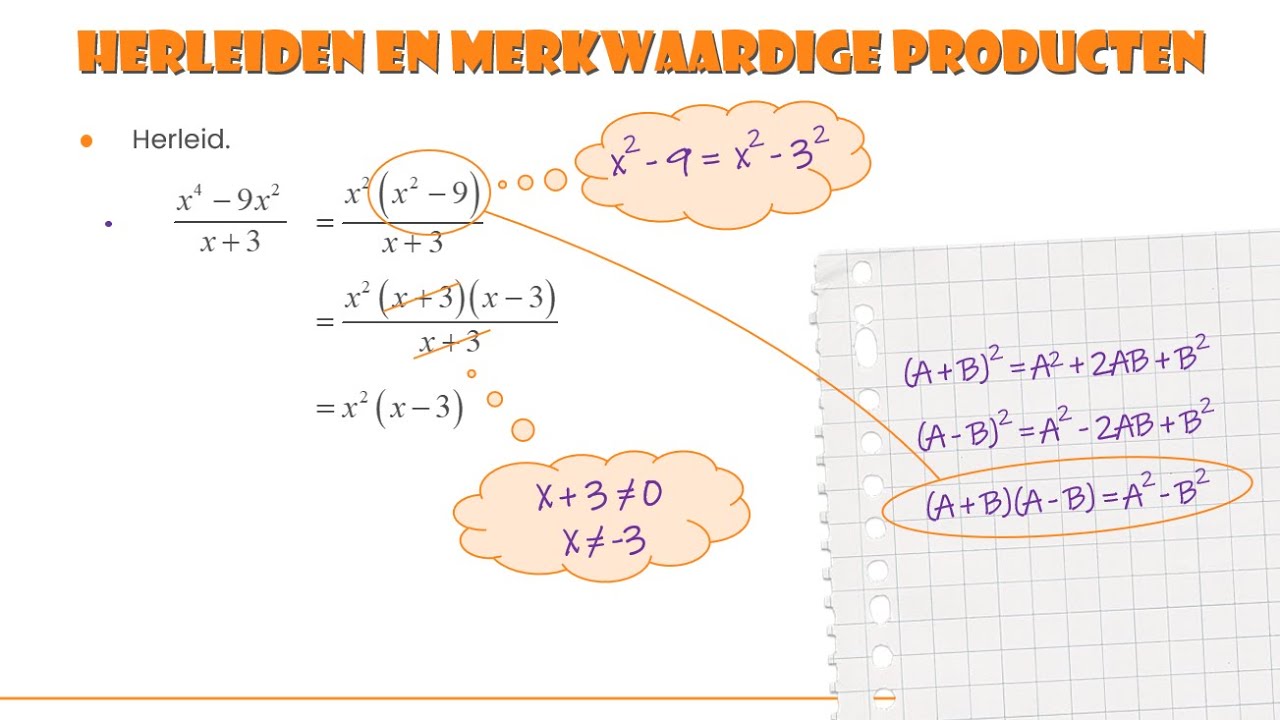 Vwo wiskunde B - Herleiden en merkwaardige producten