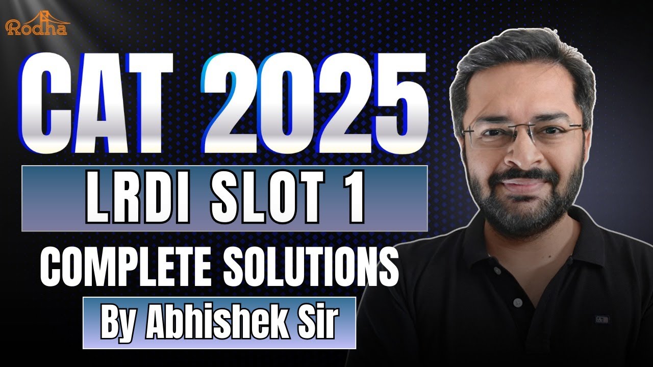 CAT 2025 | LRDI SLOT 1 SOLUTIONS | ABHISHEK SIR