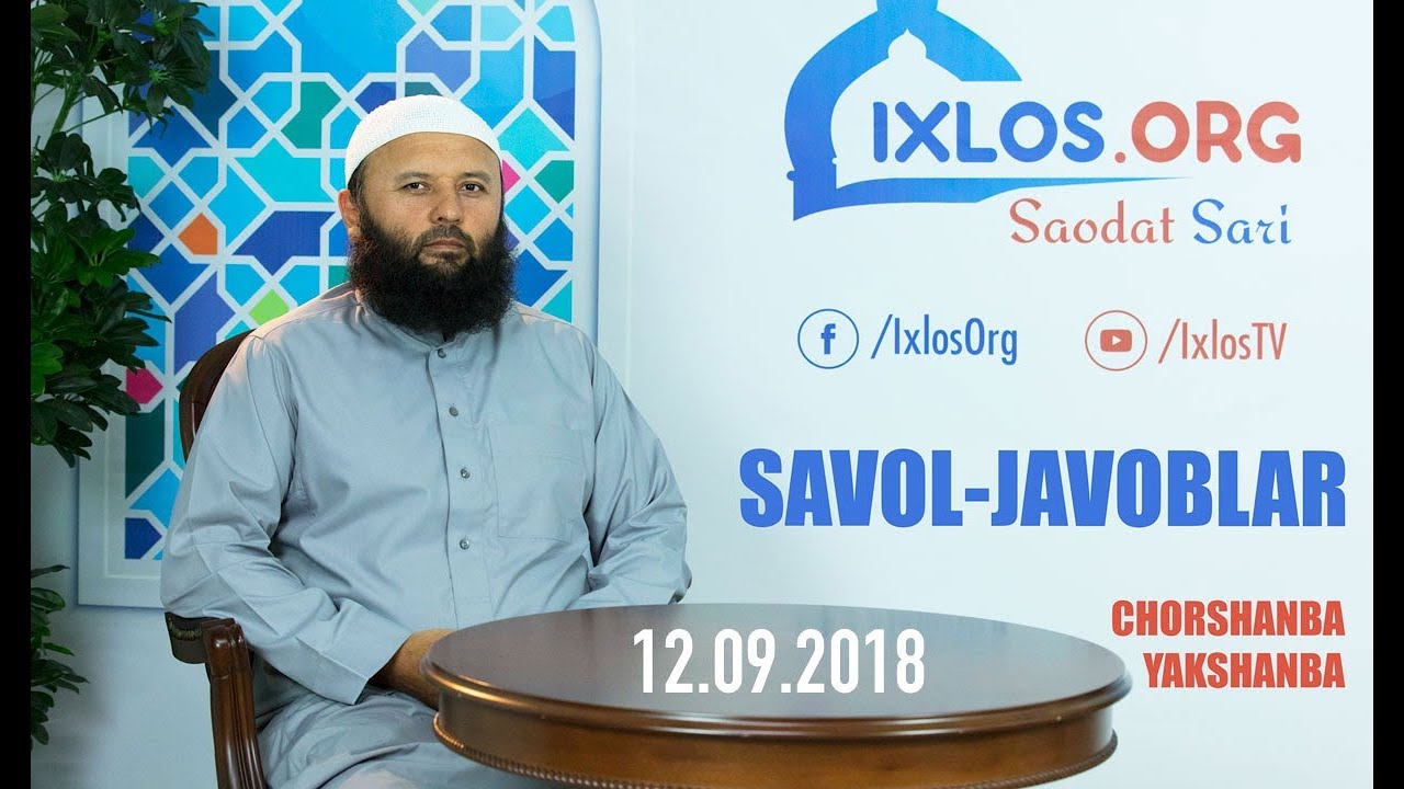 Savol-javoblar || 12.09.2018 || Shayx Sodiq Samarqandiy