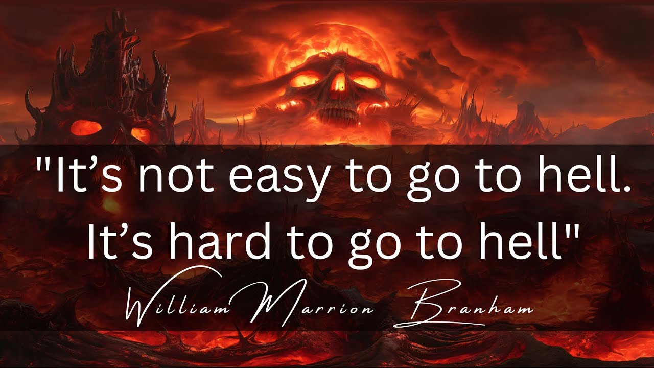 Going To Hell || William Branham