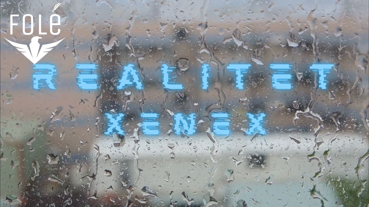 Xenex - Realitet (Prod.Caany)