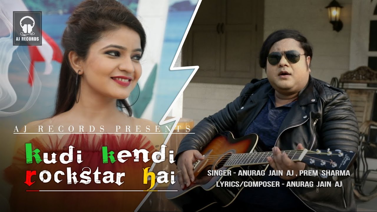 Kudi Kendi Rockstar Hai (different Music Part 2 ) || Anurag Jain AJ || Prem Sharma || Mohd Imran