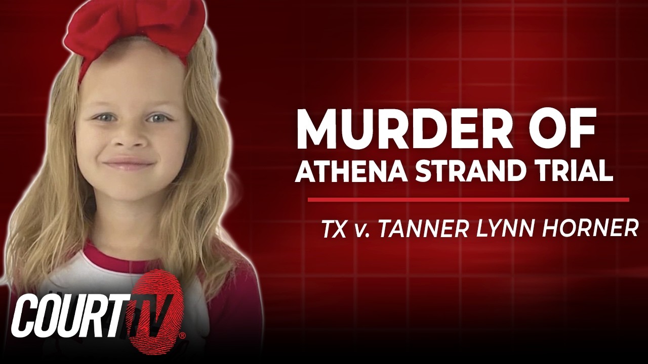 LIVE: TX v. Tanner Lynn Horner - Day 8 | Murder of Athena Strand Trial