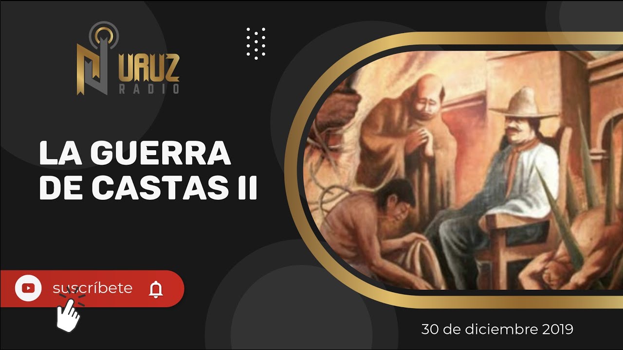Guerra de Castas II