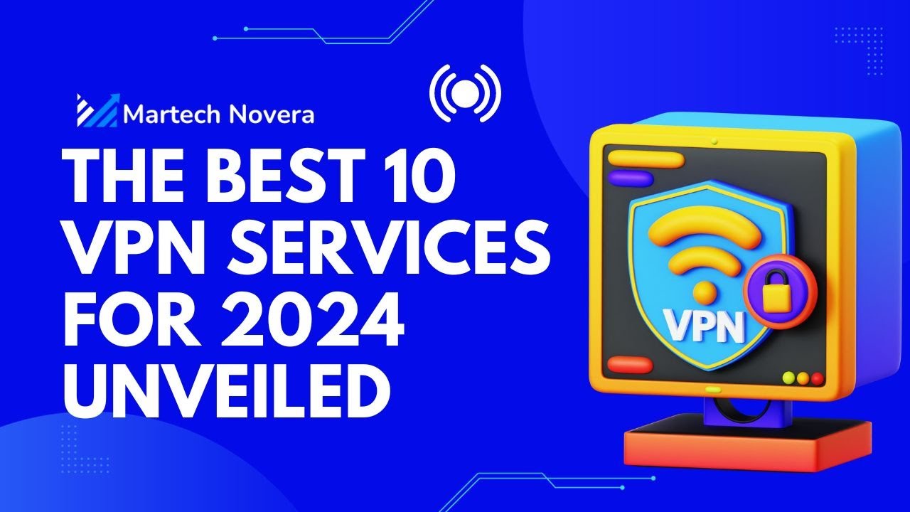 Level up your online security: Best 10 VPNs revealed for 2024