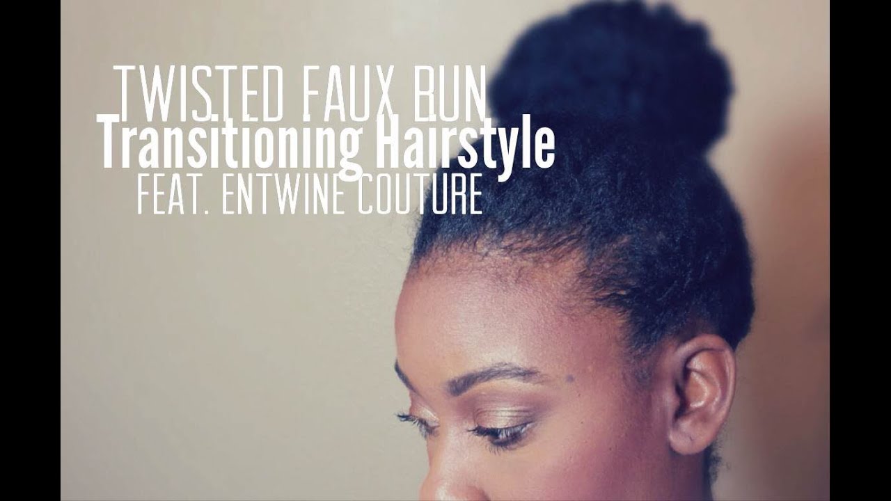 Twisted Faux Bun for Transitioners feat. Entwine Couture
