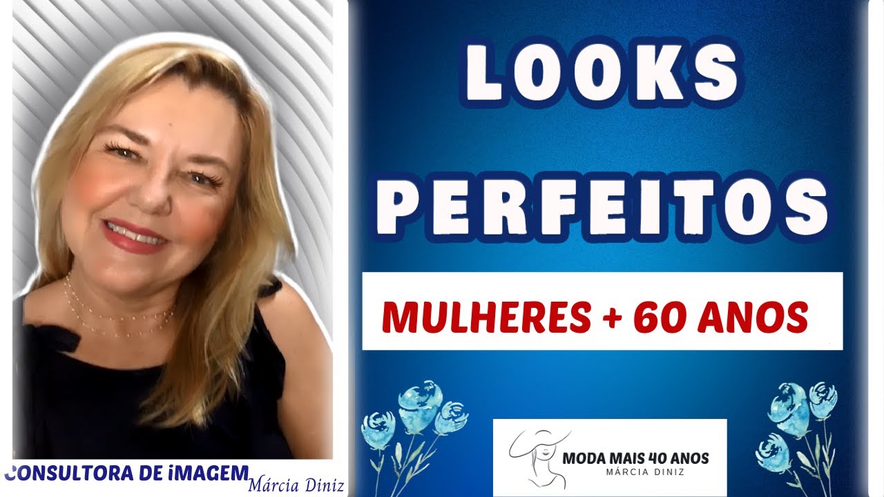 MODA MULHERES MAIS 60 ANOS-  Márcia Diniz