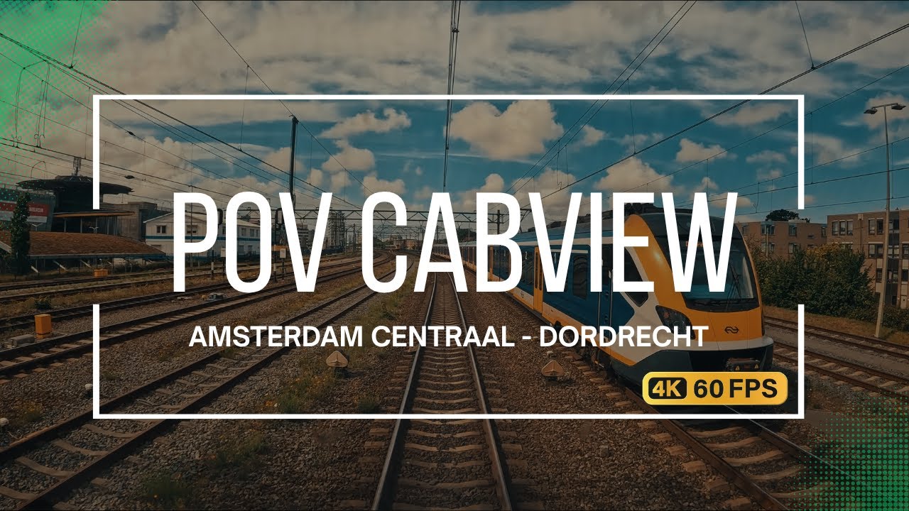 Train Cabview Netherlands 4K 60FPS / Amsterdam Centraal to Dordrecht  / Natural Ambience (No Music)