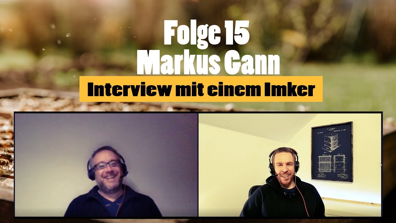 Interview mit einem Imker - Folge 15 - Markus Gann