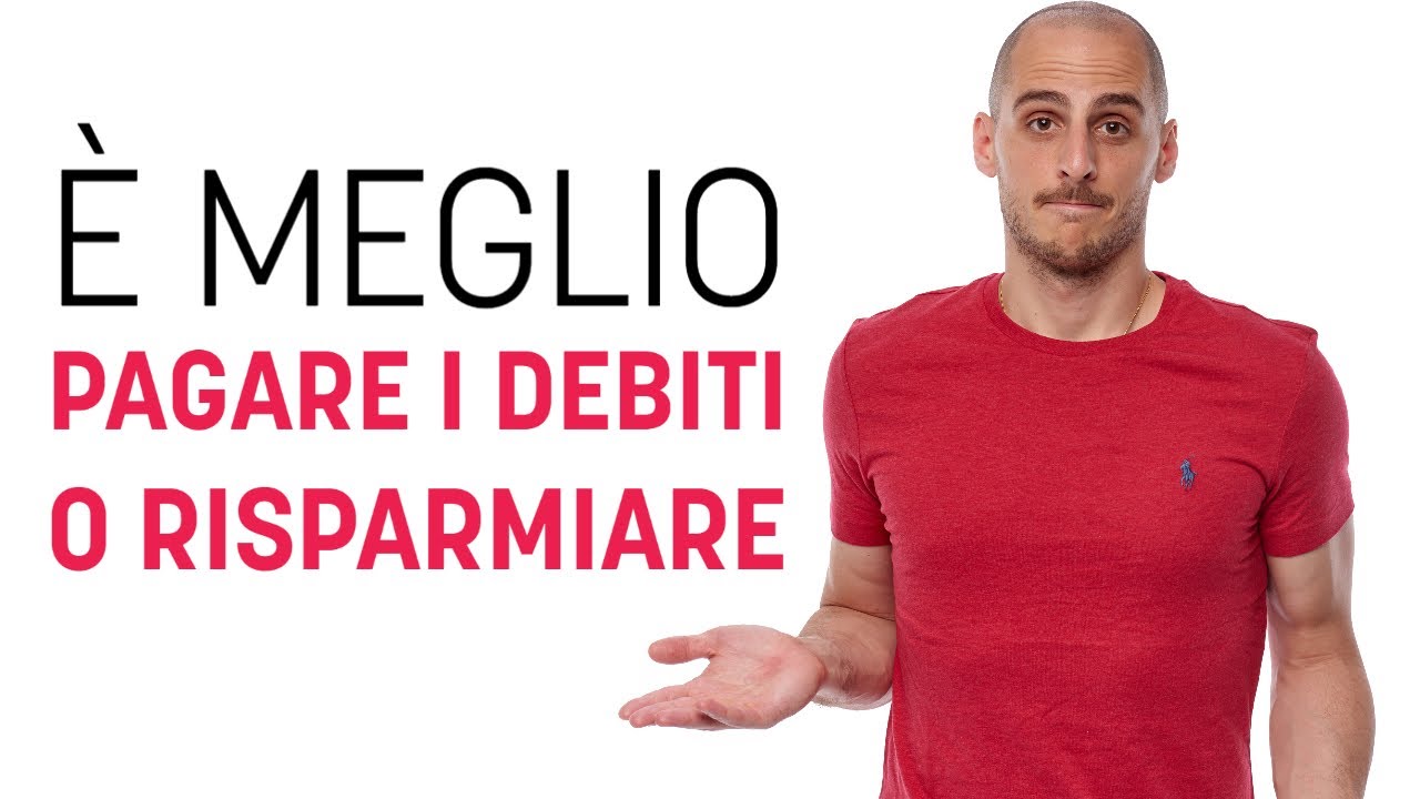È meglio risparmiare i soldi o ridurre i debiti? | FINANZA PERSONALE