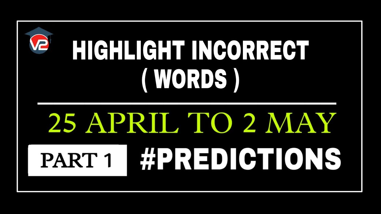 PTE HIGHLIGHT INCORRECT WORDS | V2 PTE ACADEMIC | APRIL 2022