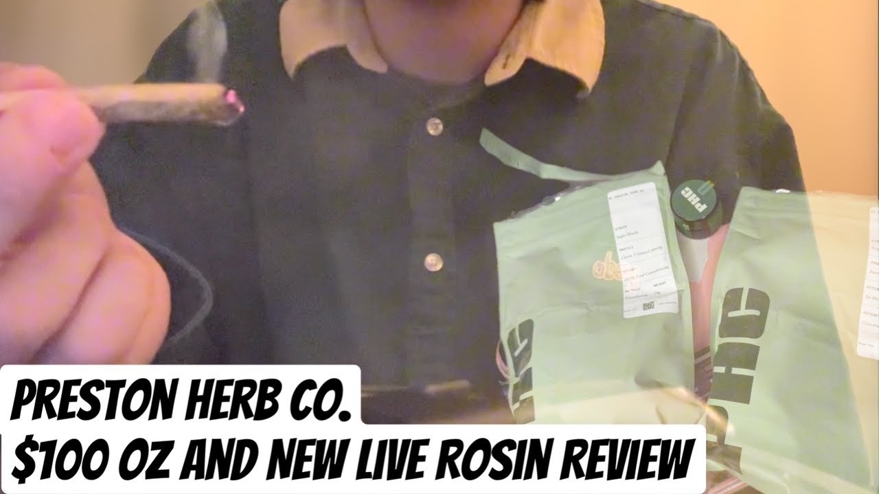 $100 oz?!?! and New Live Rosin from Preston Herb Co. (PHC)