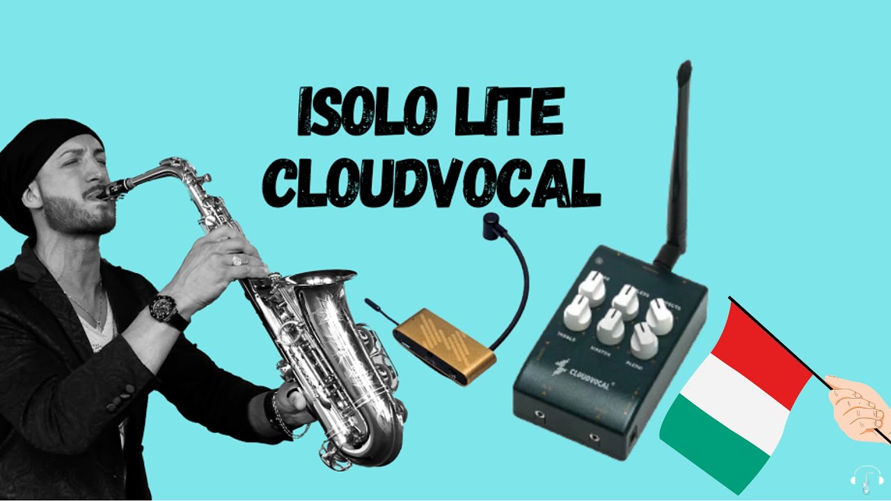 CLOUDVOCAL ISOLO LITE - RECENSIONE UNBOXING ITALIANO MICROFONO SAX WIRELESS CON EFFETTI