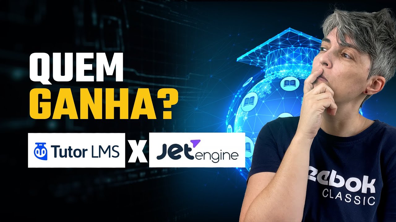 Plataforma EAD no Wordpress: Tutor LMS VS Jet Engine [Quem ganha?]