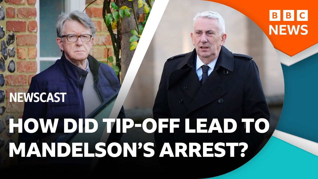 How did a tip-off from Lindsay Hoyle lead to Peter Mandelson's arrest? | BBC Newscast