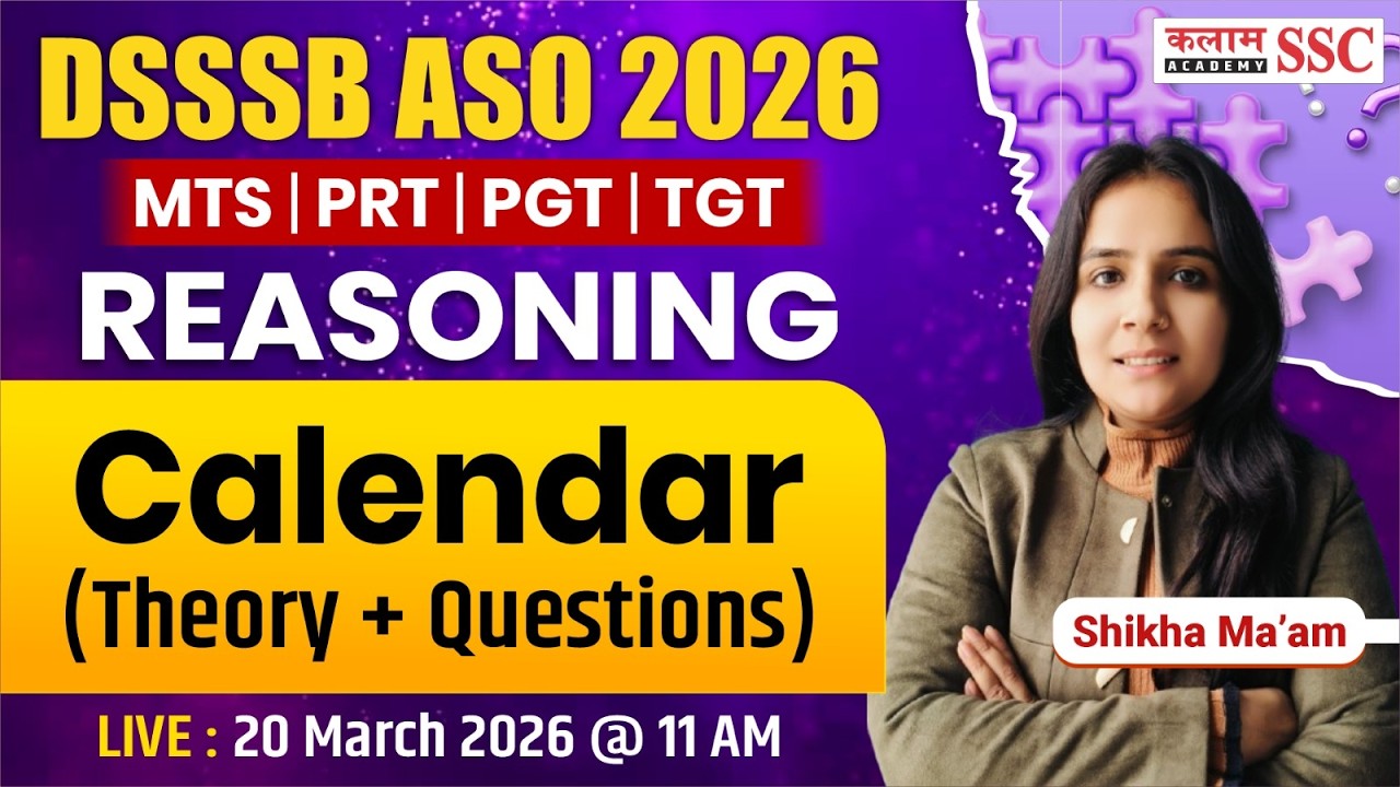 DSSSB ASO 2026 | MTS/ PRT/ PGT/TGT Reasoning Class | Calendar Important Questions by Shikha Ma'am