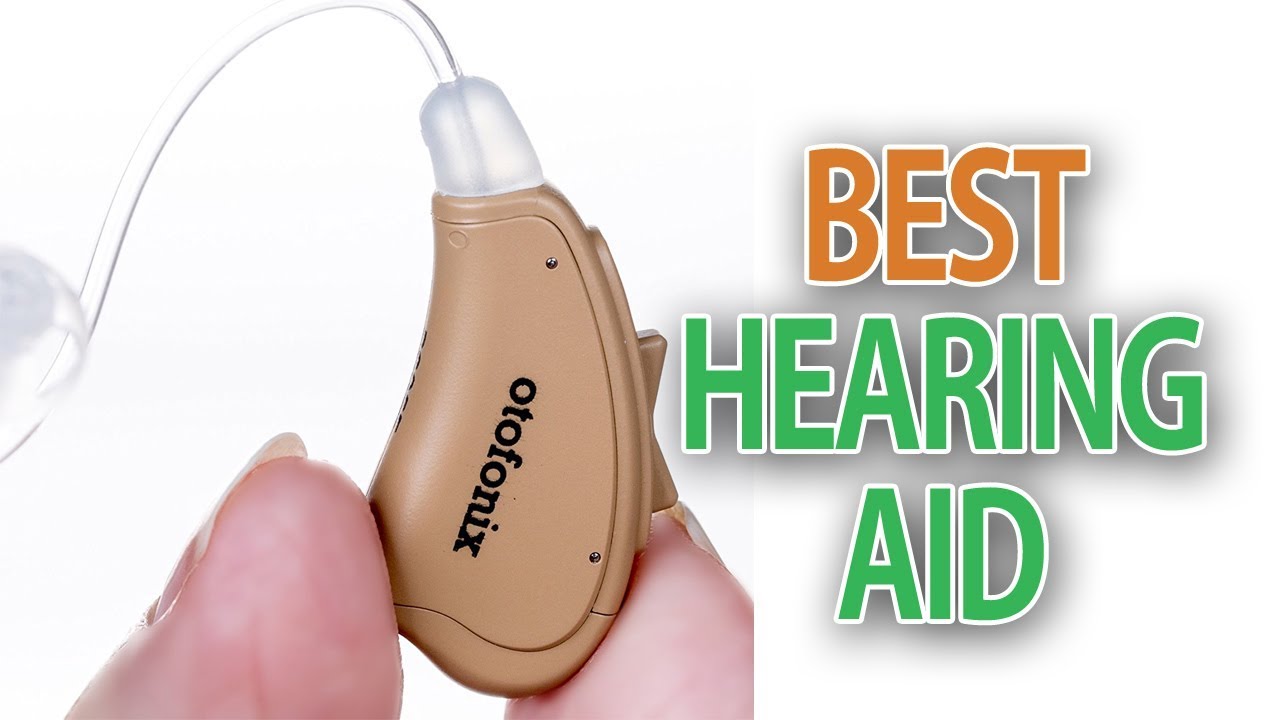 Hearing Aid : Best Hearing Aid 2018