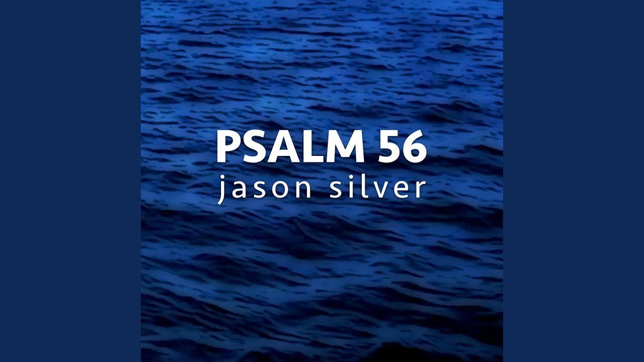 Mere Mortals (Psalm 56)