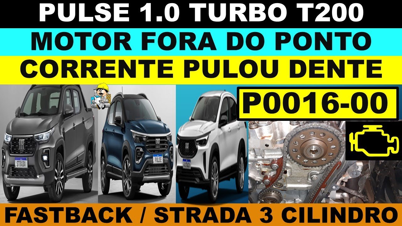 P0016 Fiat Pulse T200 motor 1.0 turbo falha no sincronismo do motor corrente frouxa Fastback Strada