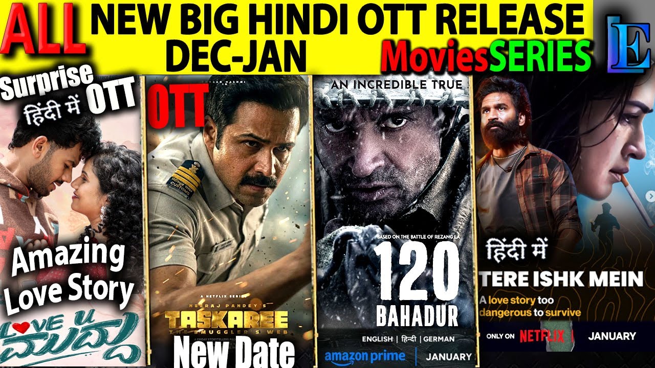 New Big Hindi OTT Release DEC-JAN l Eko, TereIshkMein, 120Bahadur, Dhurandhar CrimeMoviesSeries